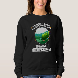 Toyahvale steht auf meiner Liste Natur Draußen Bä Sweatshirt