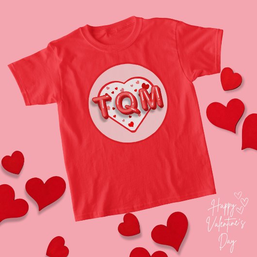 TQM - Valentinstag T-Shirt
