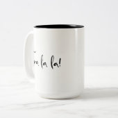 "Tra la la la!" Typografie: Hübscher kalligrafisch Zweifarbige Tasse (Vorderseite Links)