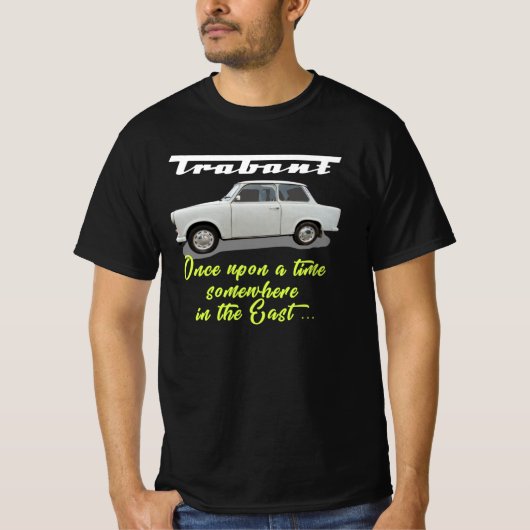 Trabant-einmal auf einmal T-Shirt (Vorderseite)