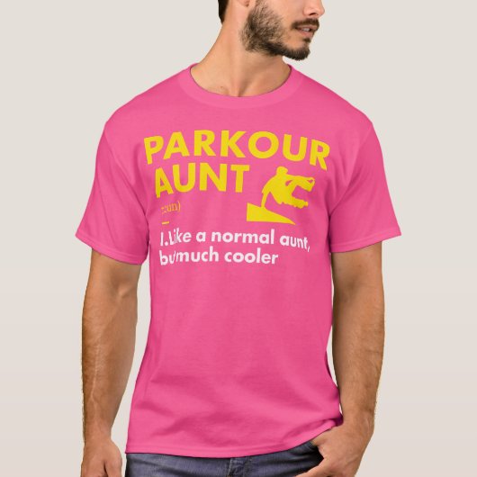 Traceur Aunt Definition Parkour T-Shirt (Vorderseite)