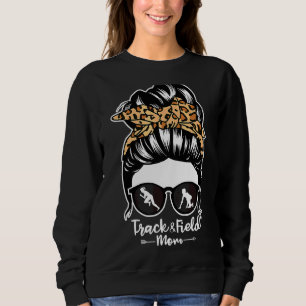 Track and Field Mama Messy Bun Hair Runner Athlete Sweatshirt