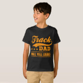 Track Papa wird lautstark aufrufen, um den Platz z T-Shirt (Vorne ganz)