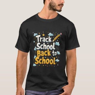 Track School Zurück zur Schule T-Shirt