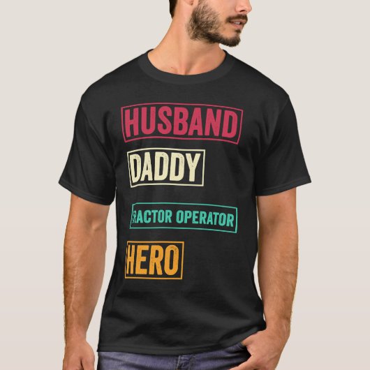 Tractor operator Dad    Father's Day T-Shirt (Vorderseite)