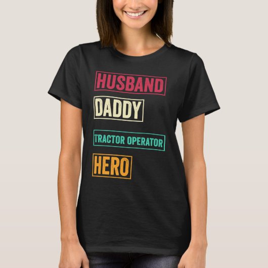 Tractor operator Dad Father's Day T-Shirt (Vorderseite)