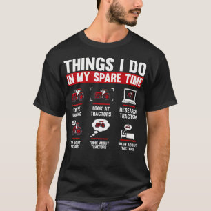 Tractoren Liebhaber 6 Dinge, die ich in meiner Fre T-Shirt