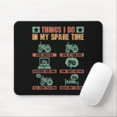 Tractors Lover 6 Things I Do In My Spare Time Funn Mousepad (Mit Mouse)