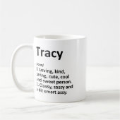 Tracy Definition Personalisierter Name Lustiger Ge Kaffeetasse (Links)