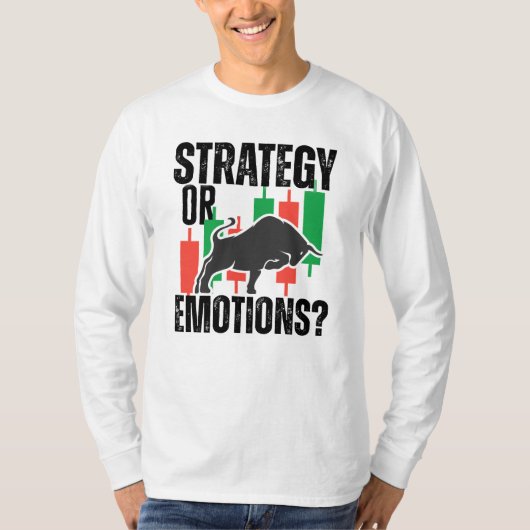 Trade Motivation | Bull market | Strategy T-Shirt (Vorderseite)