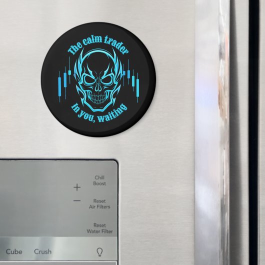 Trade Motivation | Skull | Calm Trader Magnet (In Situ (Kühlschrank))