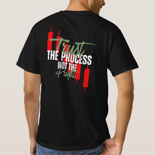 Trade Motivation | Trust | Self discipline T-Shirt (Rückseite)