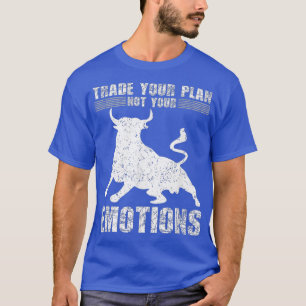 Traden Sie Ihre planmäßige Börsenhandelskette T-Shirt