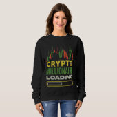 Traders Funny Crypto Millionaire Loading - Day Tra Sweatshirt (Vorne ganz)