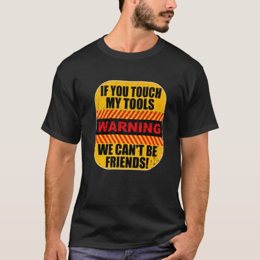 Tradesman Slogan Tools T-Shirt (Vorderseite)