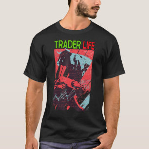 Trading Life Crypto Stock Trading Bullish Bearish T-Shirt