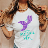 Trading Tail For Veil Mermaid Bachelorette Party T-Shirt