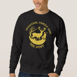 Tradition, Familie und die Jagd | Hirschjagd Sweatshirt