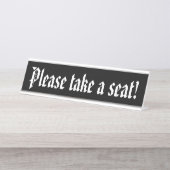 Traditionell, altmodisch "Bitte nehmen Sie Platz!" Schreibtischnamensplakette (Vorderseite )