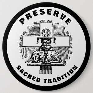 TRADITIONSLATIN MASS CATHOLIC BUTTON