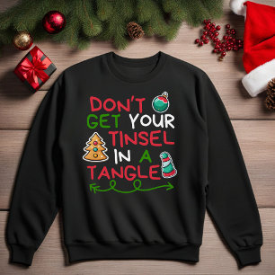 Trag deine Tannenbaumschmuck nicht in einem Durche Sweatshirt