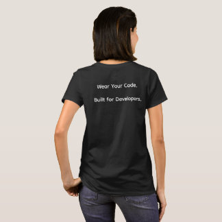 Trag deinen Code. Gebaut für Entwickler T-Shirt
