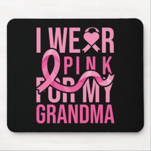 Trag Rosa für meine Oma Brustkrebsbewusstsein Mousepad