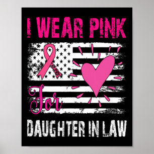 Trag Rosa Für Meine Schwiegertochter Brustkrebs Aw Poster