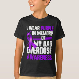 Trage Lila für meinen Vater Überdosis-Bewusstsein T-Shirt