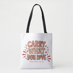 Trage, was du liebst tasche
