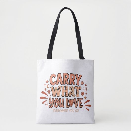 Trage, was du liebst tasche (Vorderseite)