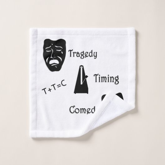 Tragedy + Timing Equals Comedy Theater Badhandtuch Set (Waschlappen)