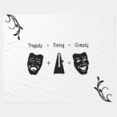 Tragedy + Timing Equals Comedy Theater Fleecedecke (Vorderseite (Horizontal))