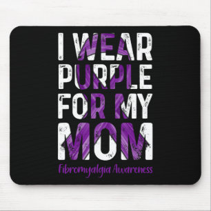 Tragen Lila für meine Mama - Fibromyalgie Bewussts Mousepad