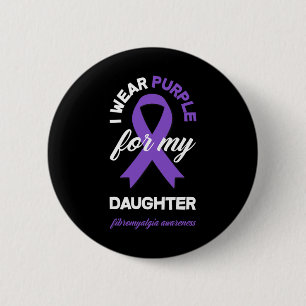 Tragen Lila für meine Tochter Fibromyalgie Bewusst Button