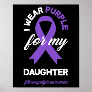 Tragen Lila für meine Tochter Fibromyalgie Bewusst Poster