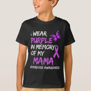 Tragen Lila in Erinnerung an meine Mama-Überdosier T-Shirt