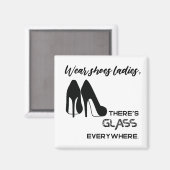 Tragen Schuhe Ladys Es gibt Glas Kamala Harris Magnet (Vorderseite/Rückseite)