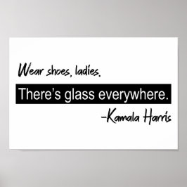Tragen Schuhe Ladys Es gibt Glas Kamala Harris Poster