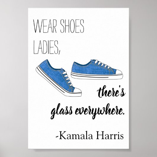 Tragen Schuhe Ladys Es gibt Glas Kamala Harris Poster (Vorne)