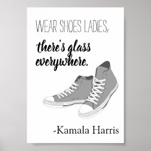Tragen Schuhe Ladys Es gibt Glas Kamala Harris Poster