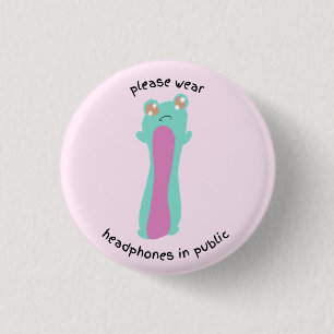 Tragen Sie bitte in der Öffentlichkeit Kopfhörer Button