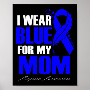 Tragen Sie Blau für meine Mama Alopezie Feder Poster