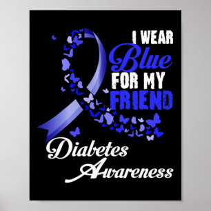 Tragen Sie Blue for My Friend T1d Diabetes Awarene Poster