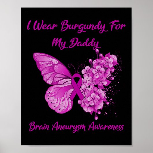 Tragen Sie Burgund für meine Daddy Brain Aneurysm Poster (Vorne)