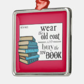 Tragen Sie den alten Mantel. Buchen Sie Zitat Silbernes Ornament (Links)