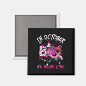 Tragen Sie einen rosa Brustkrebs-Krieger Niedlich Magnet (Vorderseite/Rückseite)