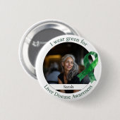 Tragen Sie Grün für das Leberkrankheitsbewusstsein Button (Vorne & Hinten)