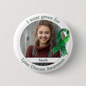 Tragen Sie Grün für das Lyme-Borreliose-Bewusstsei Button (Vorderseite)
