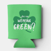 Tragen Sie Grün? St. Paddy's Day Kleeblatt Dosenkühler (Rückseite)
